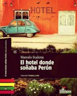 El Hotel donde soñaba Perón desvaido